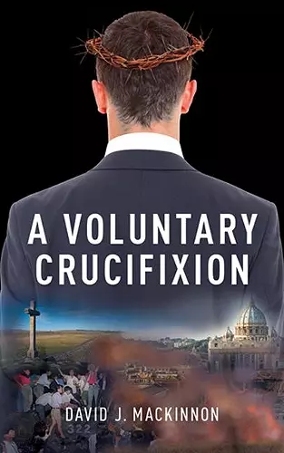 A Voluntary Crucifixion cover