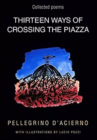 Thirteen Ways of Crossing the Piazza cover