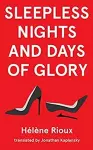 Sleepless Nights and Days of Glory cover