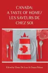 Canada: A Taste of Home/Les saveurs de chez soi cover