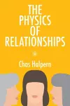 The Physics of Relationships cover