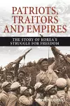 Patriots, Traitors and Empires cover