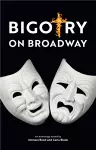 Bigotry on Broadway cover