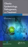 Obesity Epidemiology, Pathogenesis, and Treatment cover