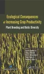 Ecological Consequences of Increasing Crop Productivity cover