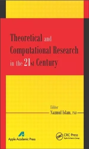 Theoretical and Computational Research in the 21st Century cover