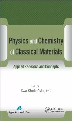 Physics and Chemistry of Classical Materials cover