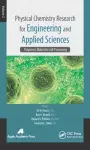 Physical Chemistry Research for Engineering and Applied Sciences, Volume Two cover