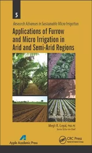 Applications of Furrow and Micro Irrigation in Arid and Semi-Arid Regions cover