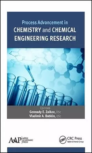 Process Advancement in Chemistry and Chemical Engineering Research cover