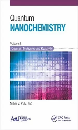 Quantum Nanochemistry, Volume Three cover