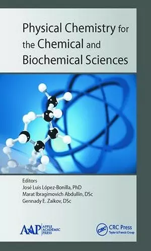 Physical Chemistry for the Chemical and Biochemical Sciences cover