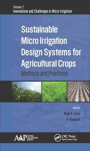 Sustainable Micro Irrigation Design Systems for Agricultural Crops cover