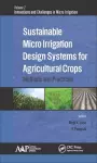 Sustainable Micro Irrigation Design Systems for Agricultural Crops cover