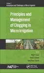 Principles and Management of Clogging in Micro Irrigation cover