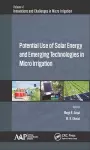 Potential Use of Solar Energy and Emerging Technologies in Micro Irrigation cover