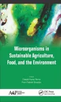 Microorganisms in Sustainable Agriculture, Food, and the Environment cover