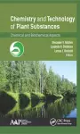 Chemistry and Technology of Plant Substances cover