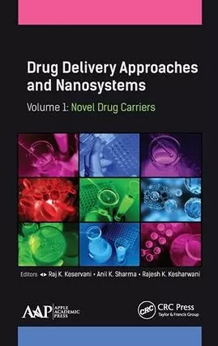 Drug Delivery Approaches and Nanosystems, Volume 1 cover