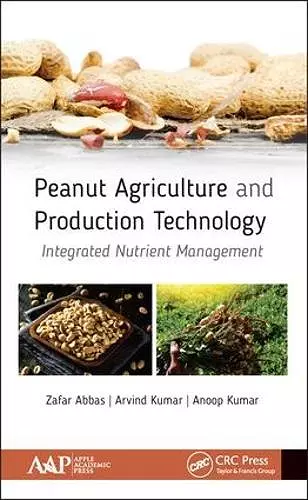 Peanut Agriculture and Production Technology cover