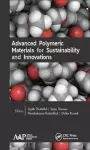 Advanced Polymeric Materials for Sustainability and Innovations cover