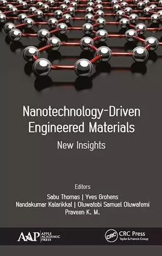 Nanotechnology-Driven Engineered Materials cover