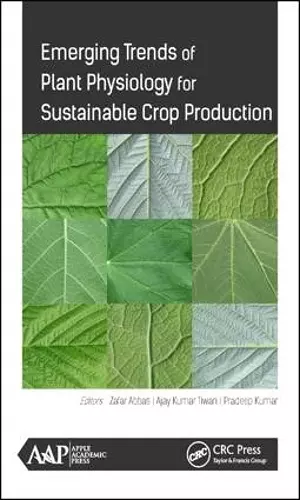 Emerging Trends of Plant Physiology for Sustainable Crop Production cover