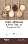 Science and Technology of Aroma, Flavor, and Fragrance in Rice cover