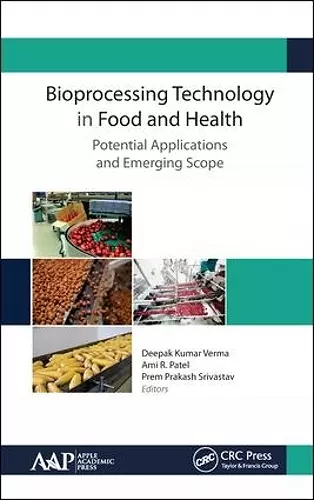 Bioprocessing Technology in Food and Health: Potential Applications and Emerging Scope cover