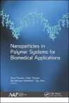 Nanoparticles in Polymer Systems for Biomedical Applications cover