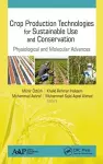 Crop Production Technologies for Sustainable Use and Conservation cover