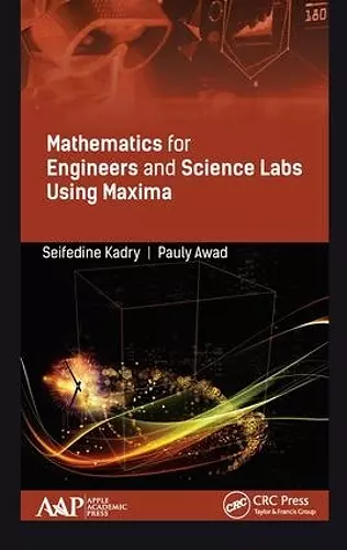 Mathematics for Engineers and Science Labs Using Maxima cover