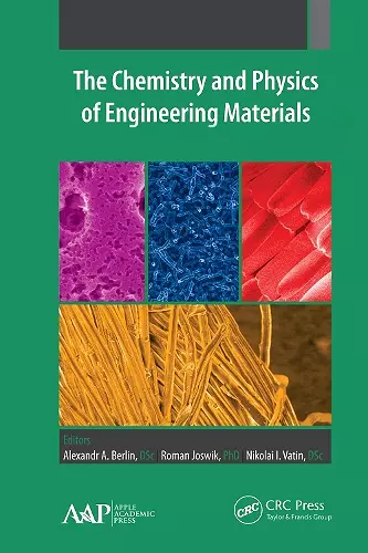 The Chemistry and Physics of Engineering Materials cover