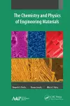 The Chemistry and Physics of Engineering Materials cover