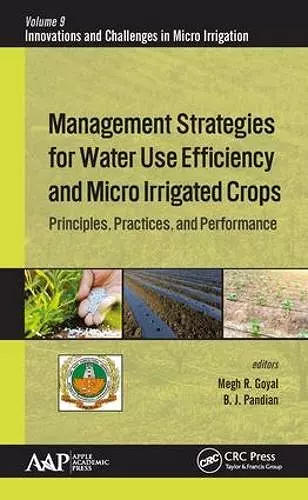 Management Strategies for Water Use Efficiency and Micro Irrigated Crops cover