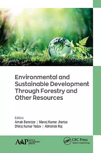 Environmental and Sustainable Development Through Forestry and Other Resources cover