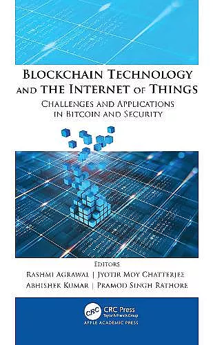 Blockchain Technology and the Internet of Things cover