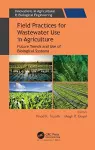 Field Practices for Wastewater Use in Agriculture cover