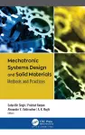 Mechatronic Systems Design and Solid Materials cover