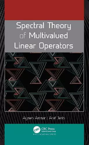 Spectral Theory of Multivalued Linear Operators cover