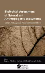 Biological Assessment of Natural and Anthropogenic Ecosystems cover