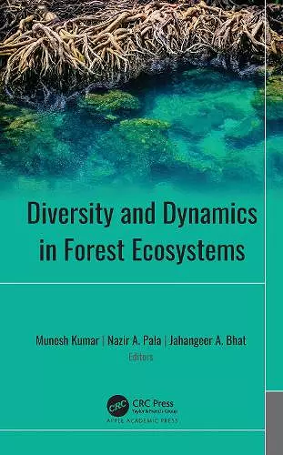 Diversity and Dynamics in Forest Ecosystems cover