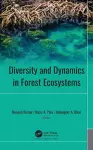 Diversity and Dynamics in Forest Ecosystems cover