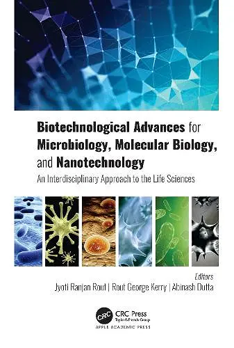 Biotechnological Advances for Microbiology, Molecular Biology, and Nanotechnology cover