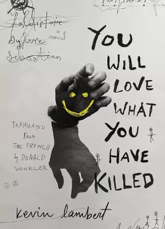 You Will Love What You Have Killed cover