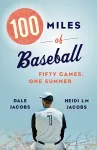 100 Miles of Baseball cover