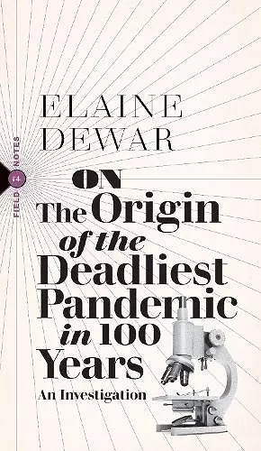 On the Origin of the Worst Pandemic in 100 Years cover