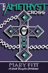 The Amethyst Cross cover