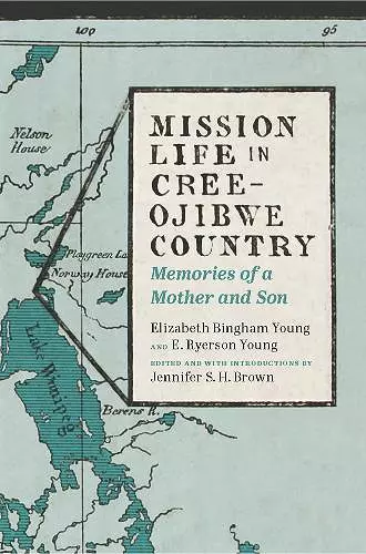 Mission Life in Cree-Ojibwe Country cover