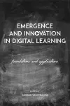 Emergence and Innovation in Digital Learning cover